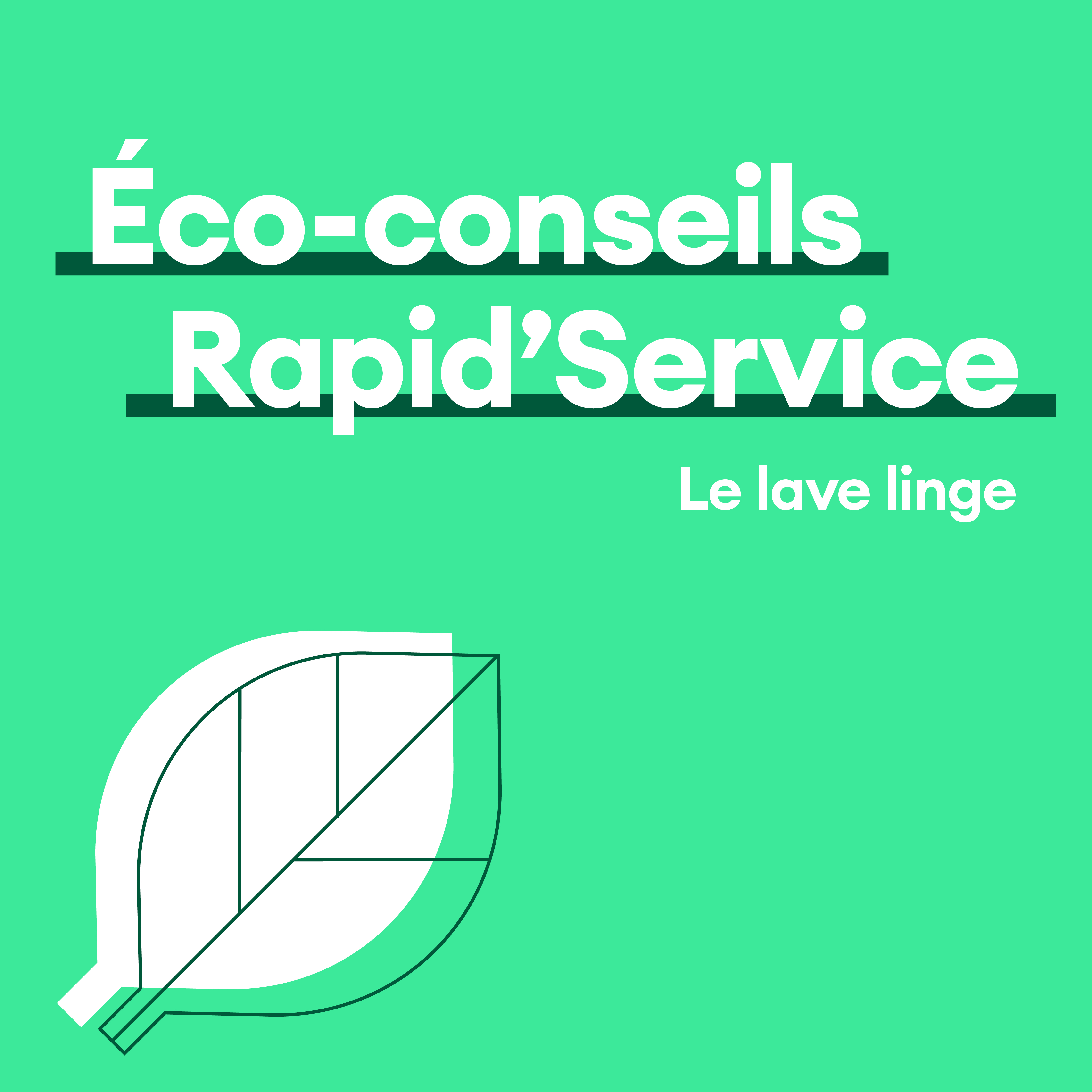 Éco-conseils Rapid’Service – Lave linge